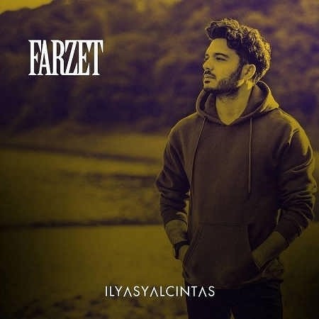الیاس یالچینتاش - Farzet